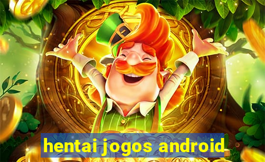 hentai jogos android